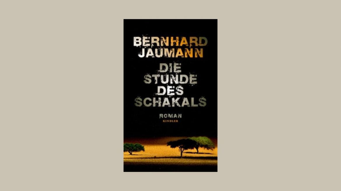 Header: Bernhard Jaumann - Die Stunde des Schakals