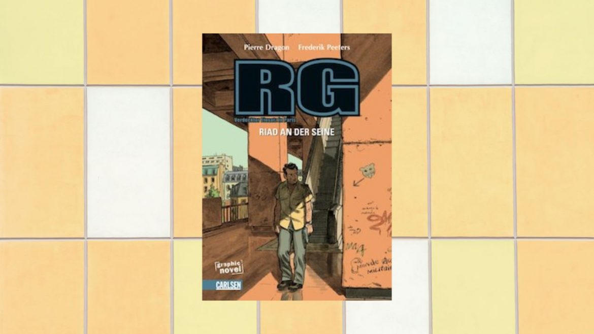 Header: Pierre Dragon, Frederik Peeters - RG, Verdeckter Einsatz in Paris: Riad an der Seine