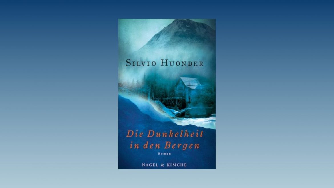 Header: Silvio Huonder - Die Dunkelheit in den Bergen