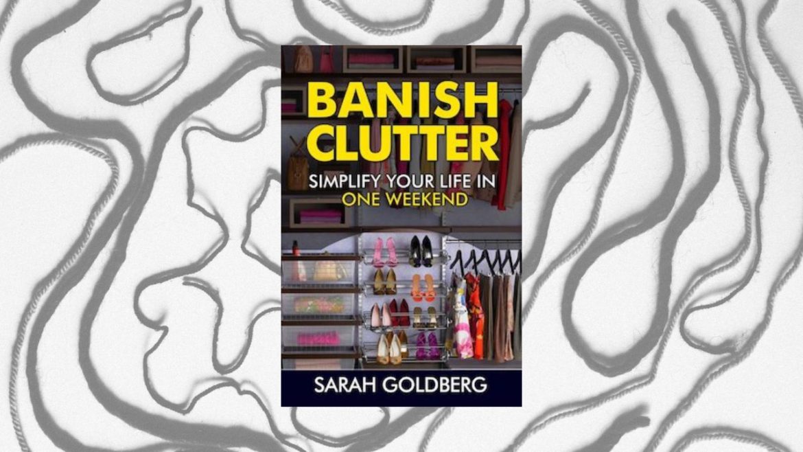 Header: Sarah Goldberg - Banish Clutter