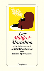 Tilman Spreckelsen - Der Maigret-Marathon