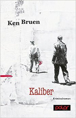 Ken Bruen - Kaliber