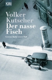 Volker Kutscher - Der nasse Fisch