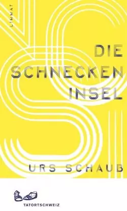 Urs Schaub - Die Schneckeninsel