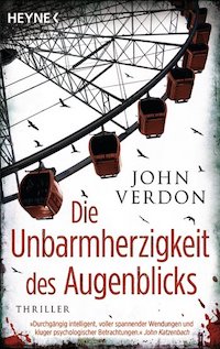 John Verdon - Die Unbarmherzigkeit des Augenblicks