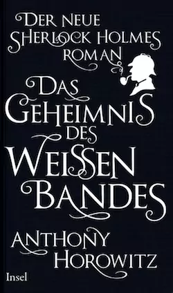 Anthony Horowitz - Das Geheimnis des weißen Bandes