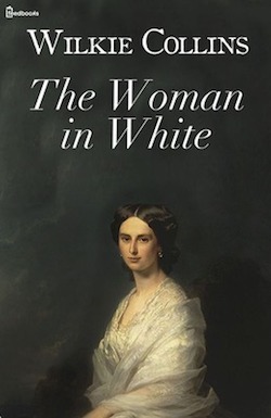 Wilkie Collins - The woman in white