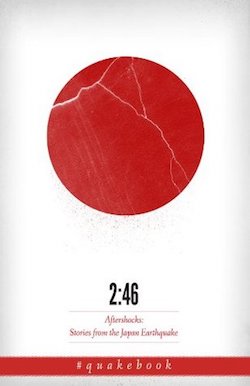 William Gibson - 2:46: Aftershocks: Stories from the Japan Earthquake