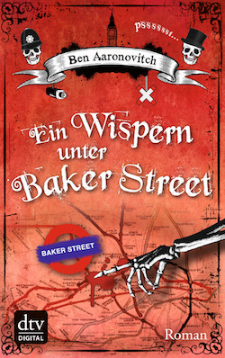 Ben Aaronovitch - Ein Wispern unter Baker Street