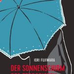 Iori Fujiwara - Der Sonnenschirm des Terroristen