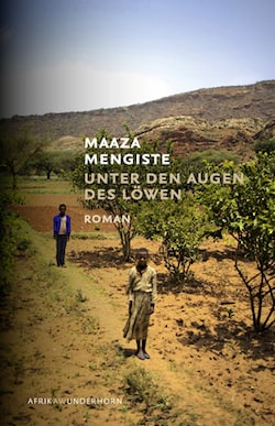 Maaza Mengiste - Unter den Augen des Löwen
