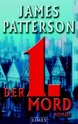 James Patterson - Der 1. Mord