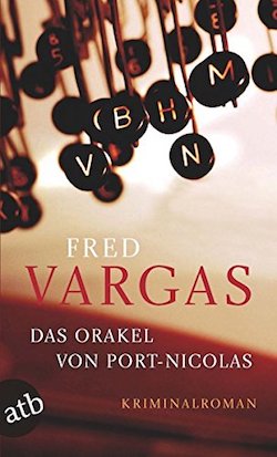 Fred Vargas - Das Orakel von Port-Nicolas