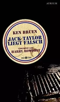 Ken Bruen - Jack Taylor liegt falsch
