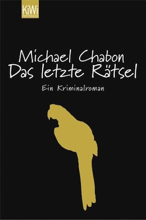 Michael Chabon - Das letzte Rätsel