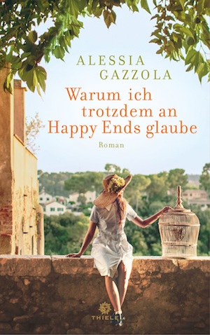 Alessia Gazzola - Warum ich trotzdem an Happy Ends glaube