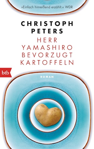 Christoph Peters - Herr Yamashiro bevorzugt Kartoffeln