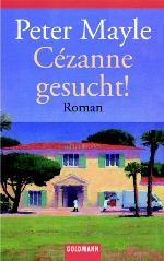 Peter Mayle - Cézanne gesucht