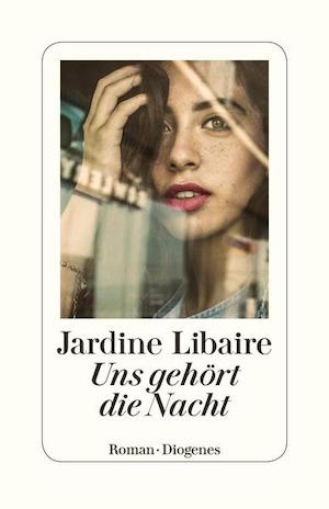 Jardine Libaire - Uns gehört die Nacht