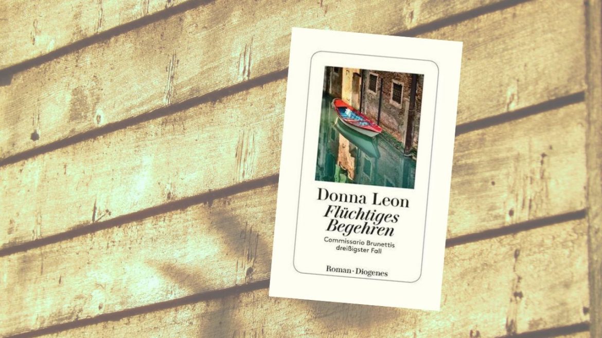 Header: Donna Leon - Flüchtiges Begehren