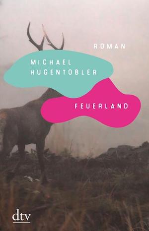 Michael Hugentobler - Feuerland