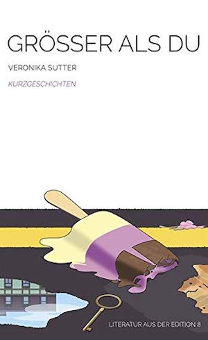 Veronika Sutter - Grösser als du, auf der Shortlist zum Schweizer Buchpreis 2021