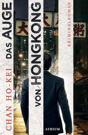 Chan Ho-Kei - Das Auge von Hongkong