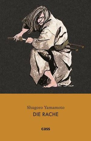 Shugoro Yamamoto - Die Rache