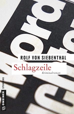 Rolf von Siebenthal - Schlagzeile