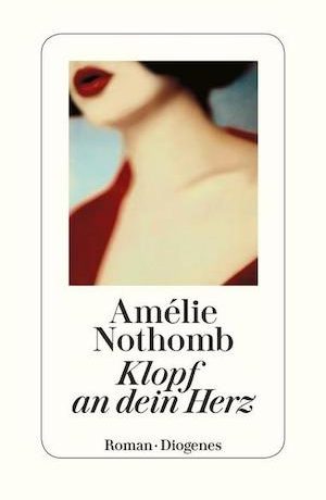 Amélie Nothomb - Klopf an dein Herz