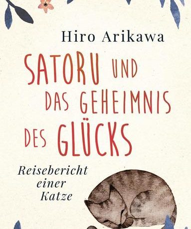 Hiro Arikawa - Satoru und das Geheimnis des Glücks