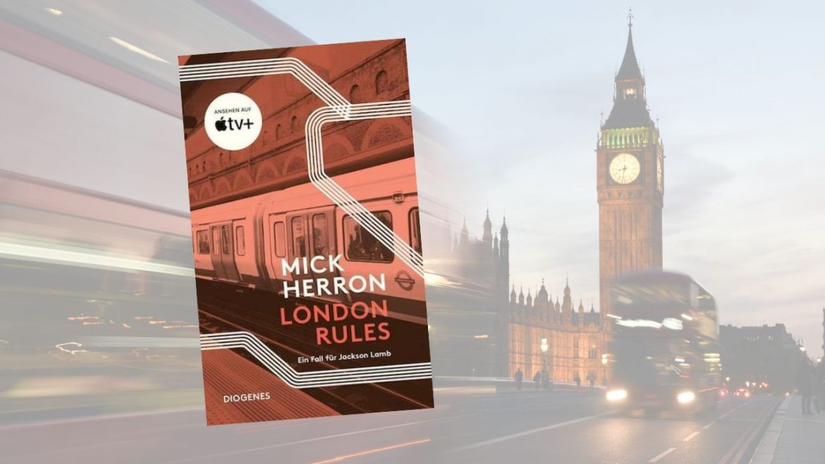 Header: Mick Herron - London Rules