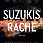 Kotaro Isaka - Suzukis Rache