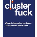Holm Friebe, Detlef Gürtler - Clusterfuck