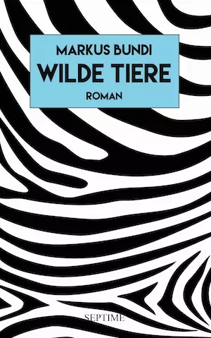 Markus Bundi - Wilde Tiere