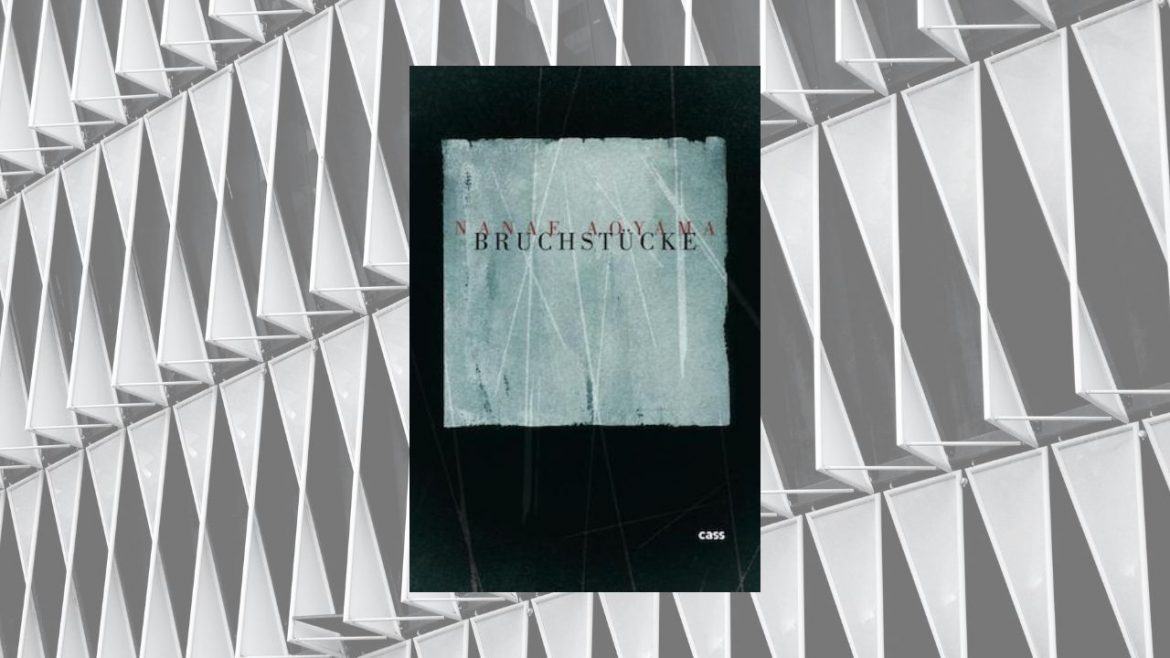 Header: Nanae Aoyama - Bruchstücke