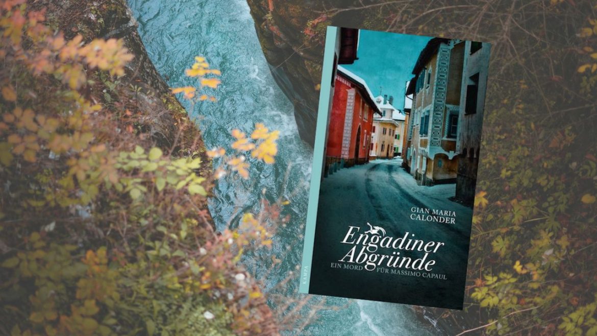 Header: Gian Maria Calonder - Engadiner Abgründe