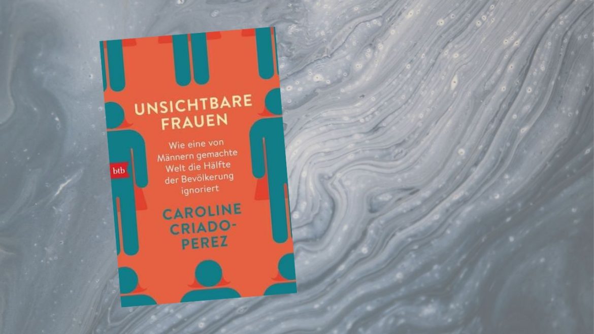Header: Unsichtbare Frauen (Caroline Criado-Perez)