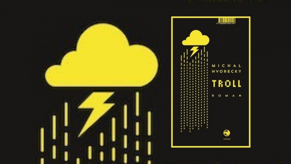 Header: Michal Hvorecky - Troll