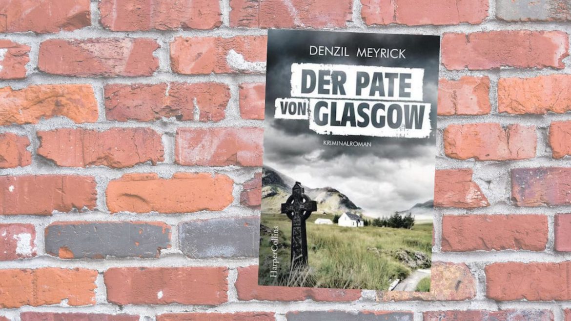Header: Denzil Meyrick - Der Pate von Glasgow