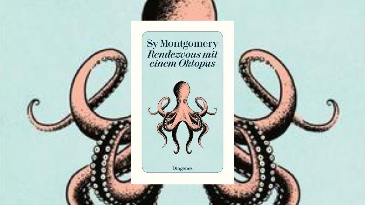Header: Sy Montgomery - Rendezvous mit einem Oktopus