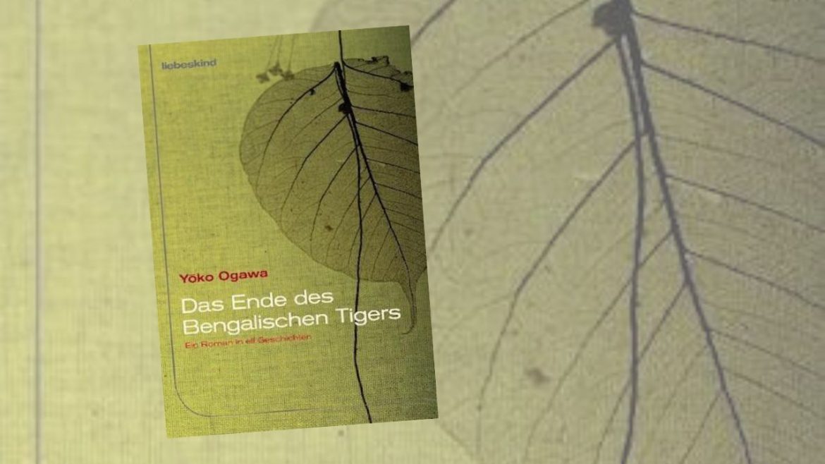 Header: Yoko Ogawa - Das Ende des Bengalischen Tigers