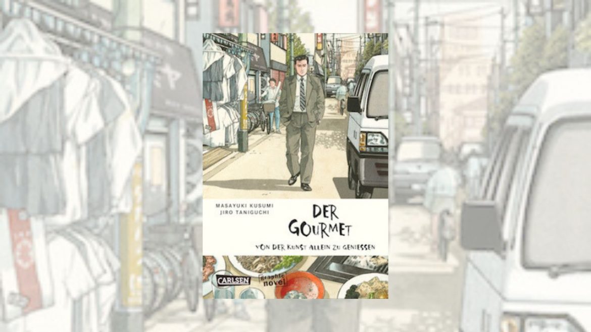 Header: Jiro Taniguchi, Masayuki Kusumi - Der Gourmet. Von der Kunst allein zu essen