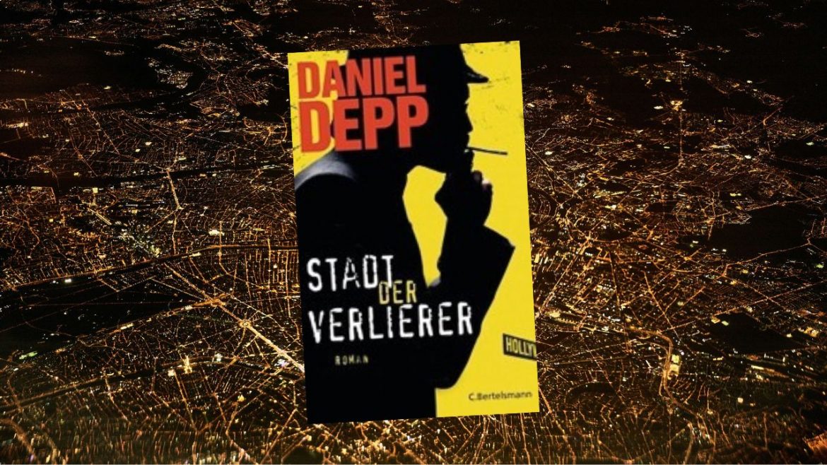 Header: Daniel Depp - Stadt der Verlierer
