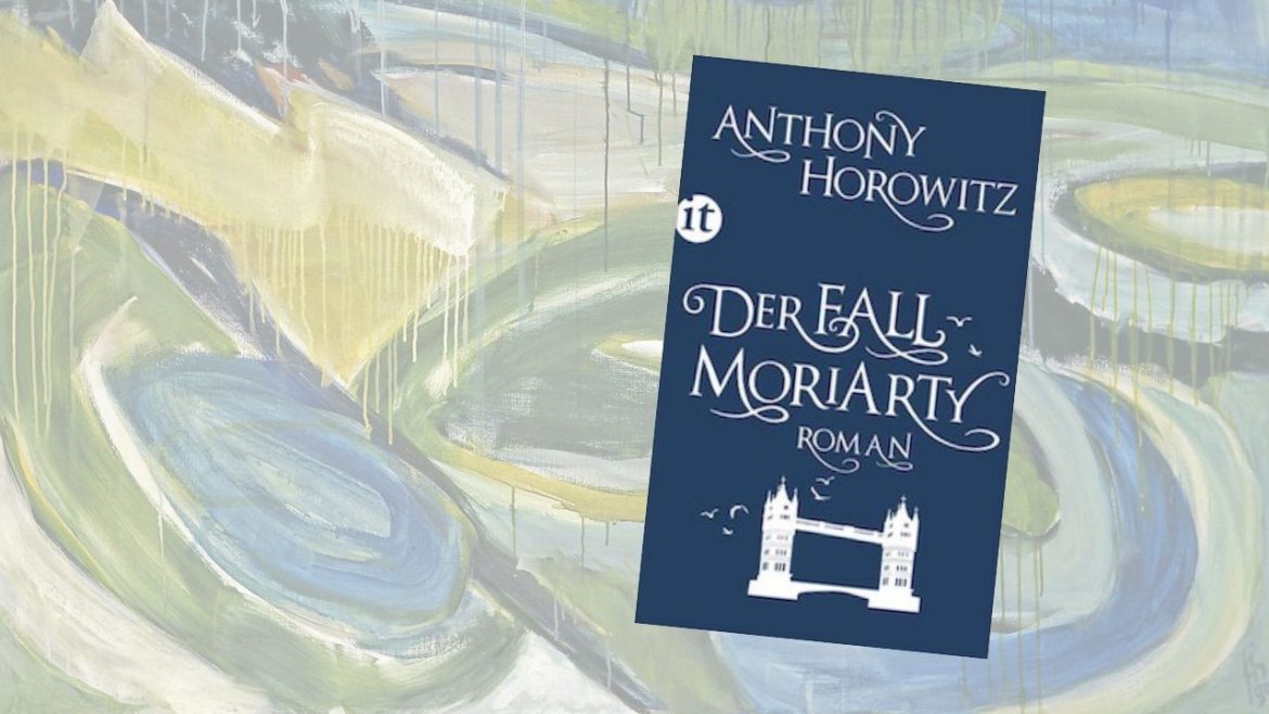 Header: Anthony Horowitz - Der Fall Moriarty