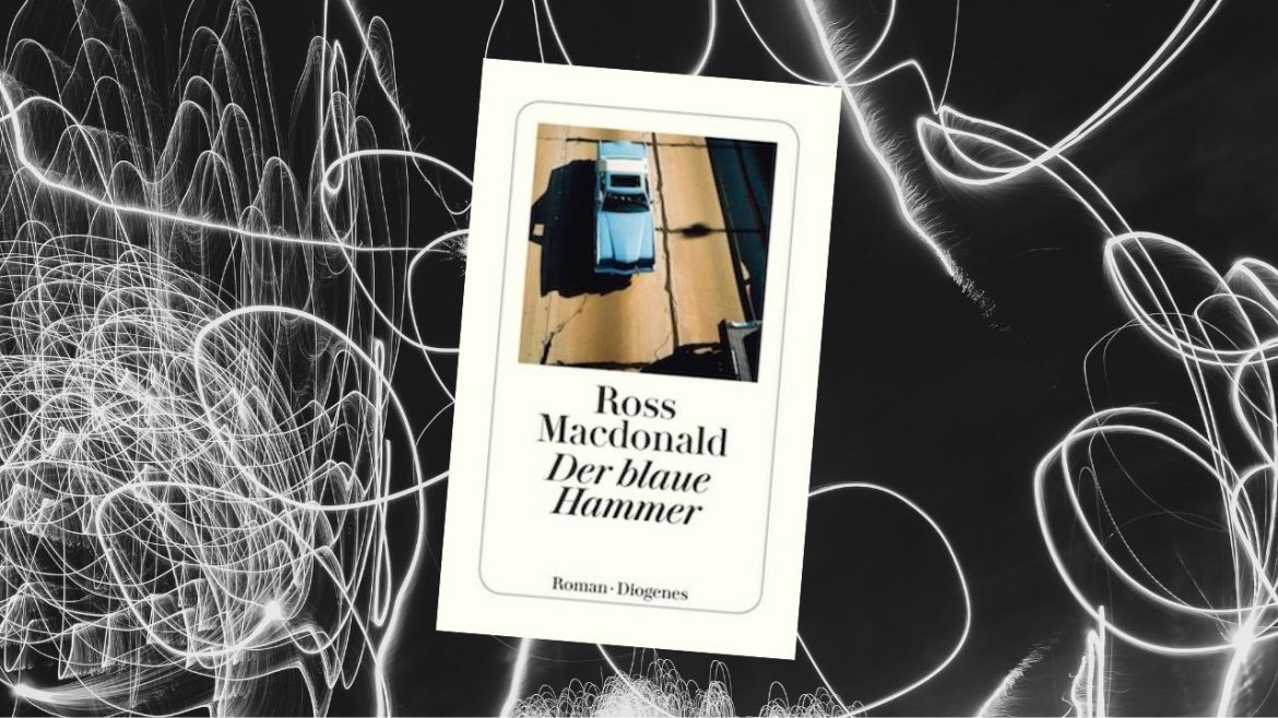 Header: Ross Macdonald - Der blaue Hammer