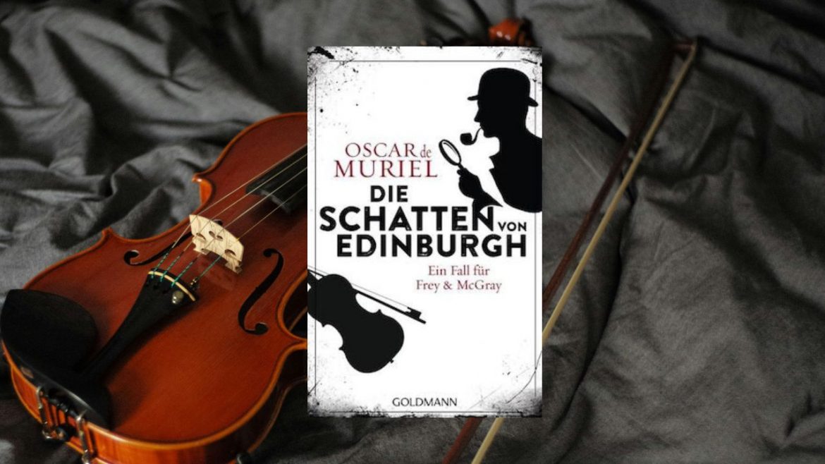 Header: Oscar de Muriel - Die Schatten von Edinburgh