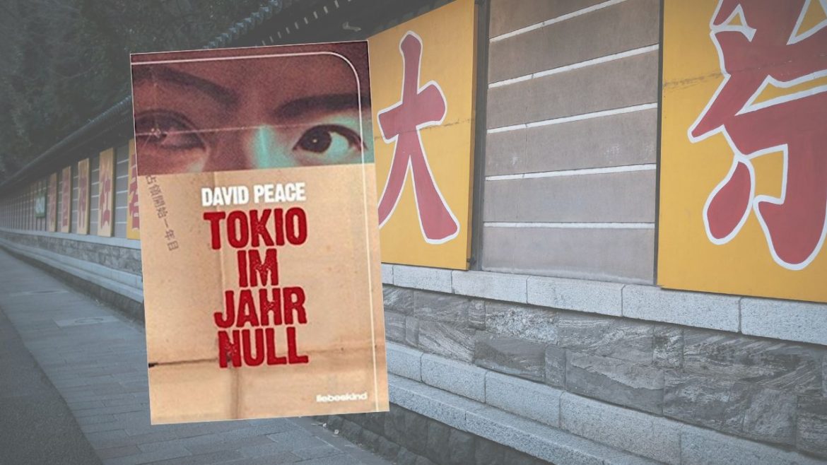 Header: David Peace - Tokio im Jahr Null