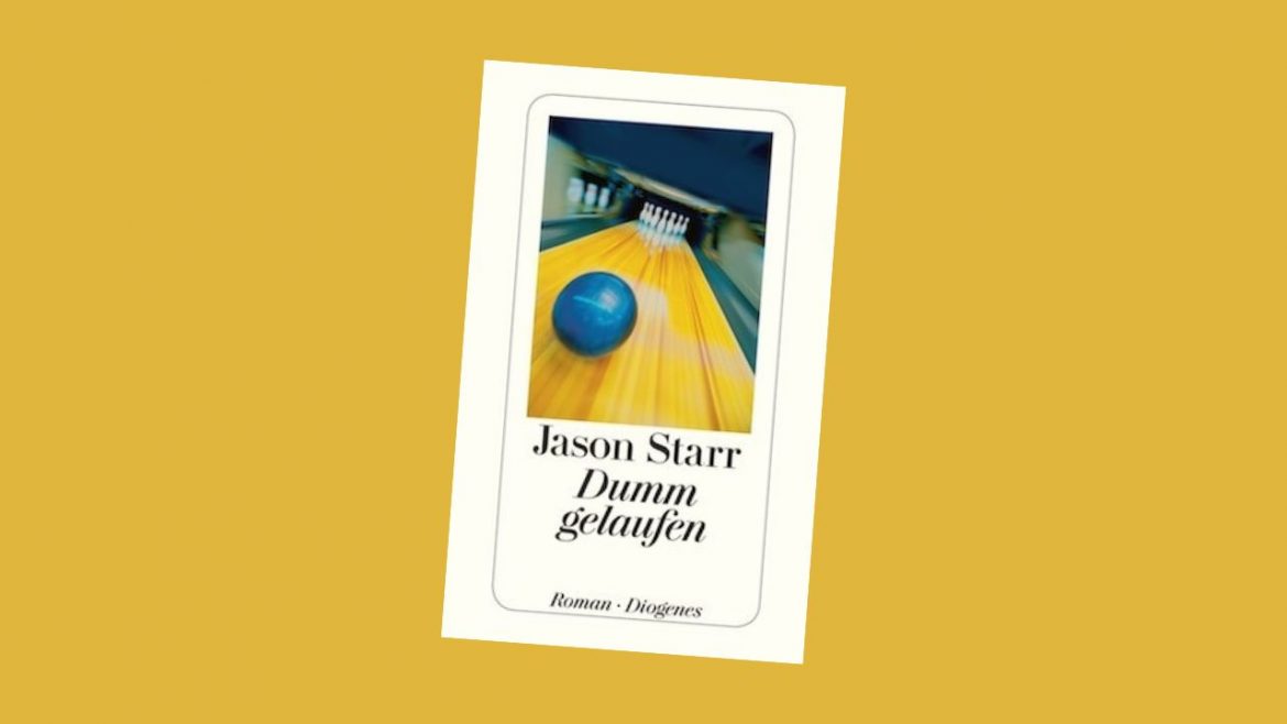 Header: Jason Starr - Dumm gelaufen