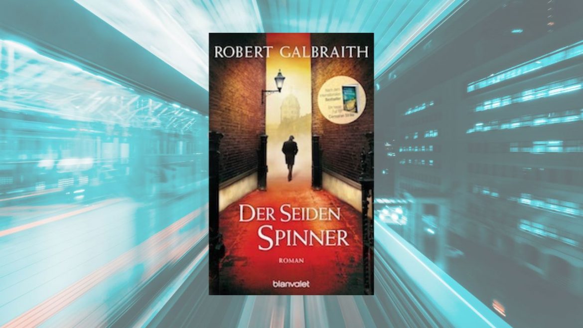Header: Robert Galbraith - Der Seidenspinner